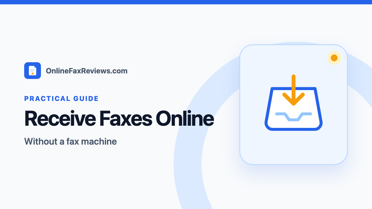 How to Receive a Fax Online Without a Fax Machine — OnlineFaxReviews guide